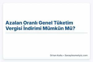 Azalan Oranlı Genel Tüketim Vergisi İndirimi Mümkün Mü? | 2024