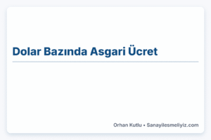 Dolar Bazında Asgari Ücret: Eylül 2025