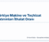 Türkiye Makine ve Teçhizat Yatırımları İthalat Oranı: 2014 – 2025
